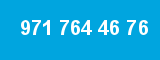 971 764 46 76 971 764 46 76
